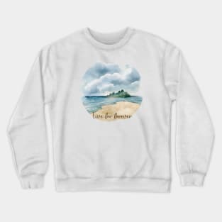 Live for forever,  JW art Crewneck Sweatshirt